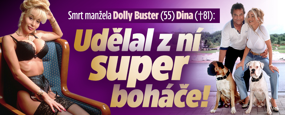Smrt manžela Dolly Buster (55) Dina: Udělal z ní superboháče