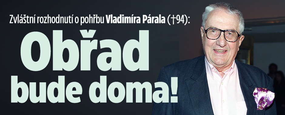 Banner ke žhavému tématu: Nečekané rozhodnutí o pohřbu Párala ...