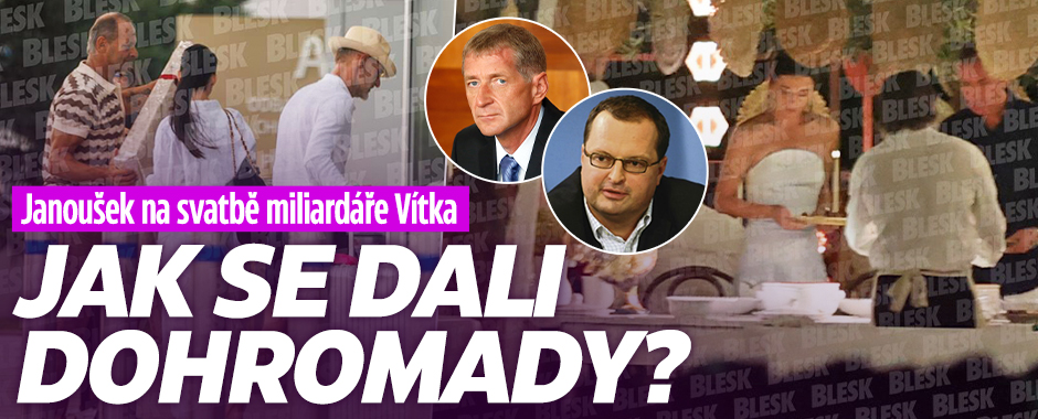 Banner ke žhavému tématu: Janoušek na svatbě miliardáře Vítka: ...
