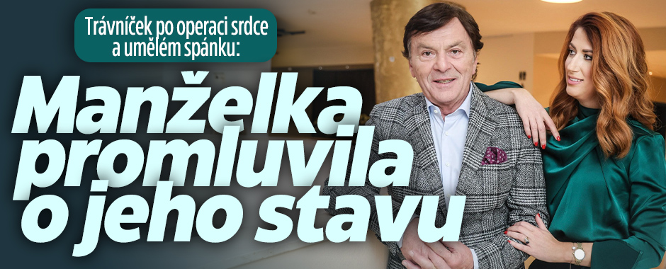 Banner ke žhavému tématu: Trávníček po operaci srdce: Manželka ...