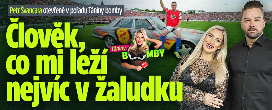 Banner ke žhavému tématu: Švancara v pořadu Tániny bomby popsal: ...