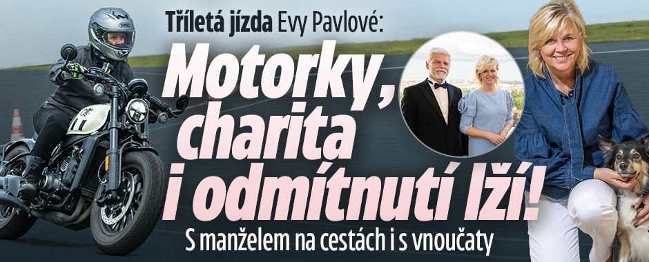 Banner ke žhavému tématu: Jízda Evy Pavlové: Motorky, vnoučata, ...