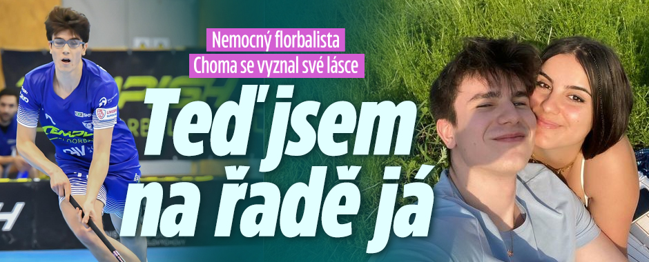 Florbalista Choma se vyznal své lásce: Teď jsem na řadě já