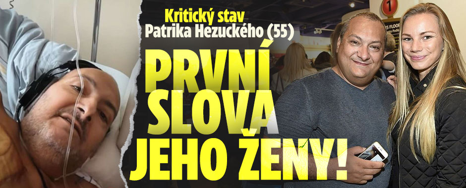 Banner ke žhavému tématu: Kritický stav Patrika Hezuckého (55): ...