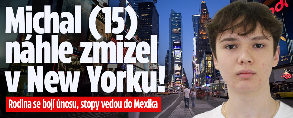 Banner ke žhavému tématu: Michal (15) záhadně zmizel v New Yorku: ...
