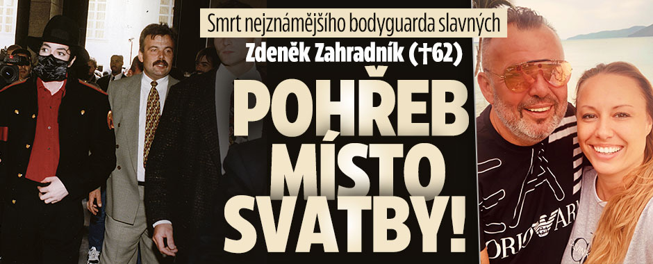 Smrt bodyguarda slavných Zahradníka: Pohřeb místo svatby! 