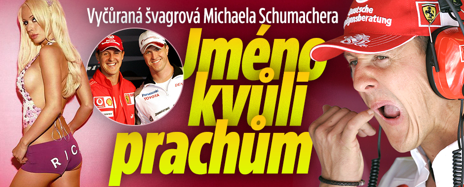 Vyčůraná švagrová Michaela Schumachera: Jméno kvůli prachům!