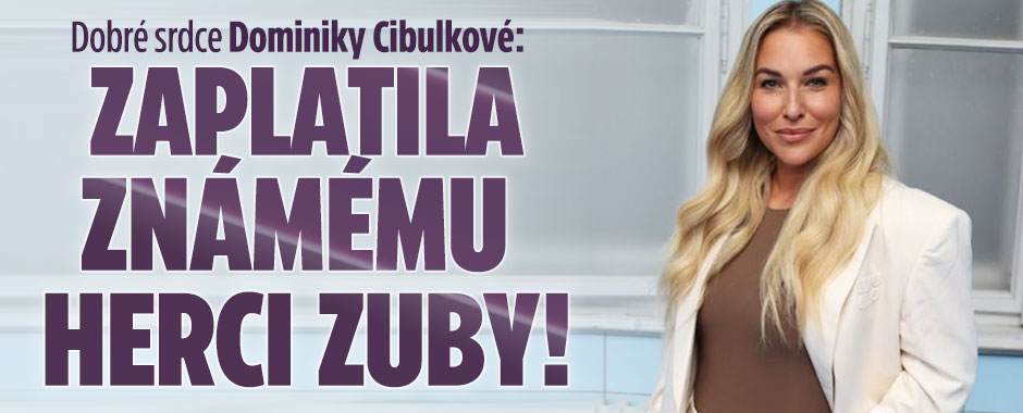 Banner ke žhavému tématu: Dobré srdce Dominiky Cibulkové: ...