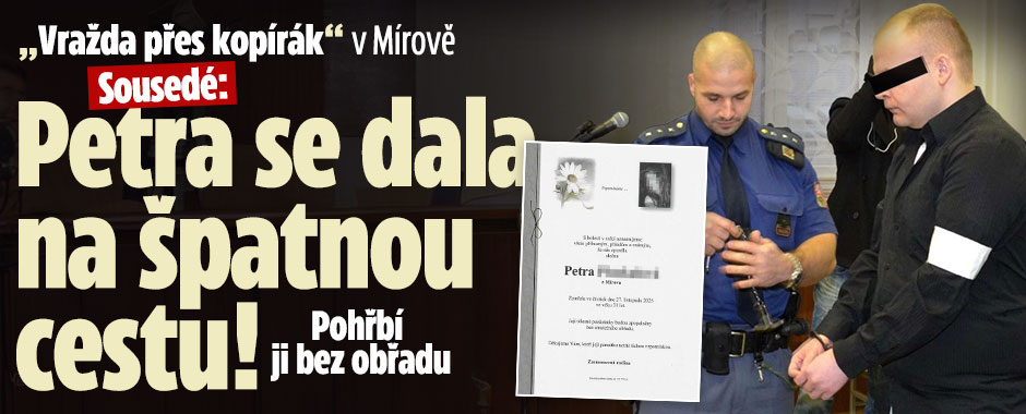 Banner ke žhavému tématu: Sousedé oběti vraždy v Mírově:Dala se ...