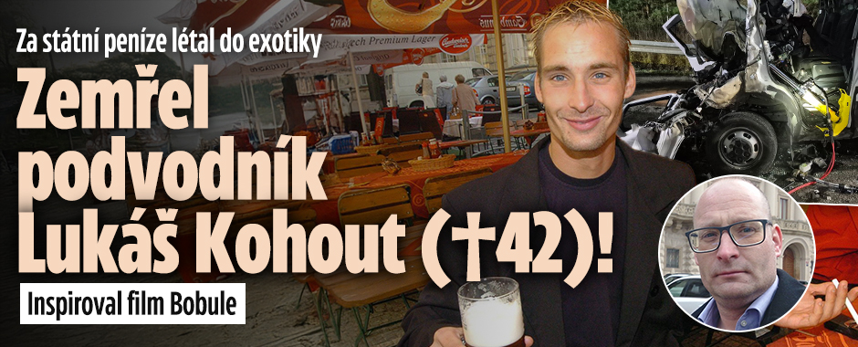 Banner ke žhavému tématu: Zemřel podvodník Lukáš Kohout (†42): ...