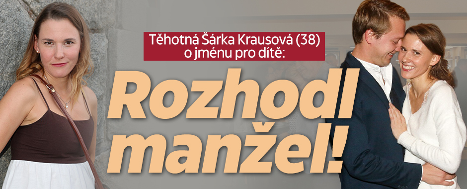 Banner ke žhavému tématu: Těhotná Šárka Krausová (38) o jménu pro ...