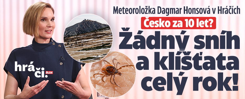 Banner ke žhavému tématu: Meteoroložka Honsová : Česko za 10 let? ...