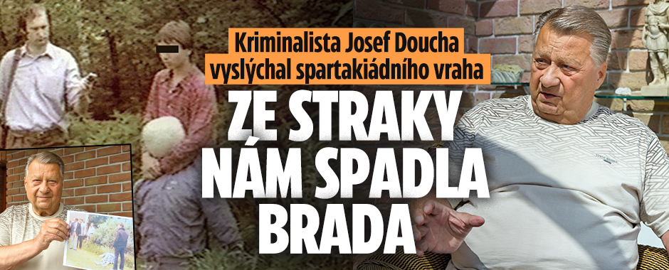 Doucha vyslýchal spartakiádního vraha: Spadla nám z něj brada