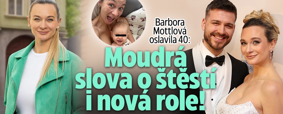 Banner ke žhavému tématu: Barbora Mottlová oslavila 40: Moudrá ...