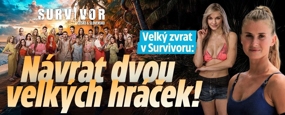 Banner ke žhavému tématu: Zvrat v Survivoru: Návrat velkých ...