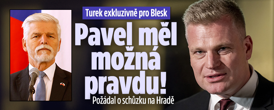 Banner ke žhavému tématu: Turek pro Blesk: „Pavel měl možná ...