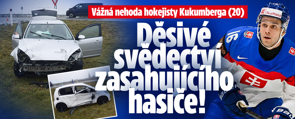 Banner ke žhavému tématu: Nehoda hokejisty Kukumberga (20): Hasič ...