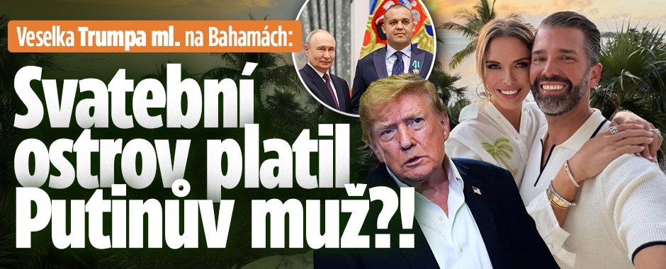 Banner ke žhavému tématu: Svatba Trumpa ml. na Bahamách: Ostrov ...