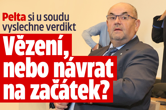 Verdikt nad Peltou: Vězení, nebo návrat na začátek? 