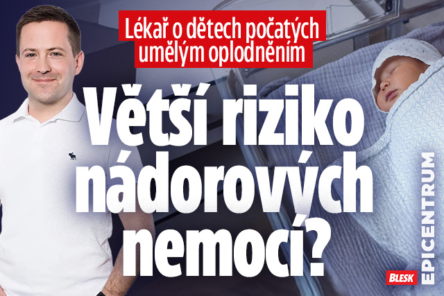 Banner ke žhavému tématu: Lékař o dětech počatých IVF: Větší ...