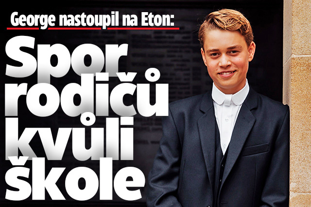 Banner ke žhavému tématu: George nastoupil na Eton: Spor rodičů ...