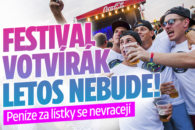 Festival Votvírák letos nebude! Peníze za lístky se nevrací