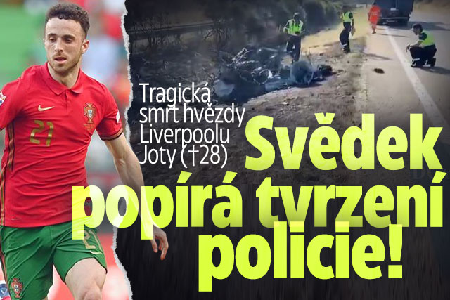 Smrt hvězdy Liverpoolu Joty: Svědek popírá tvrzení policie