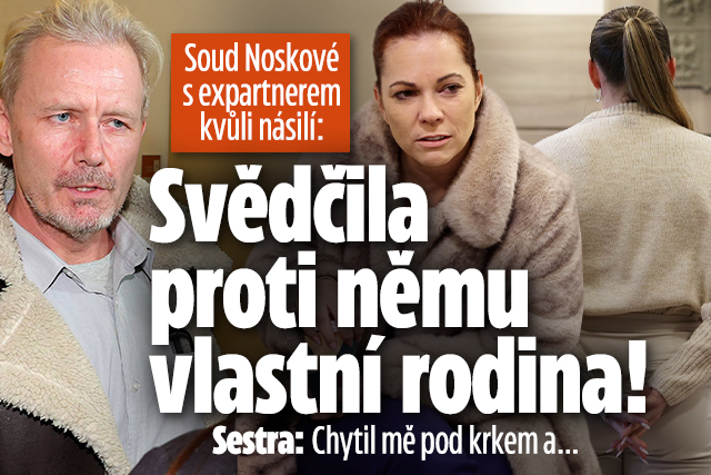 Banner ke žhavému tématu: Soud Noskové s expartnerem: Svědčila ...