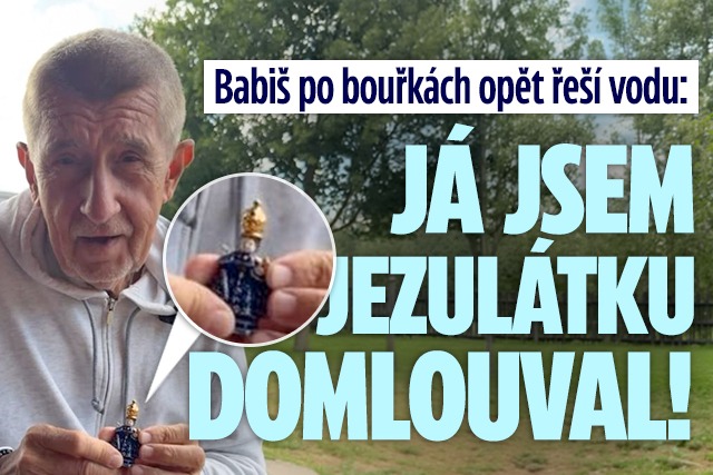 Banner ke žhavému tématu: Babiš po bouřkách vytáhl Jezulátko: Já ...