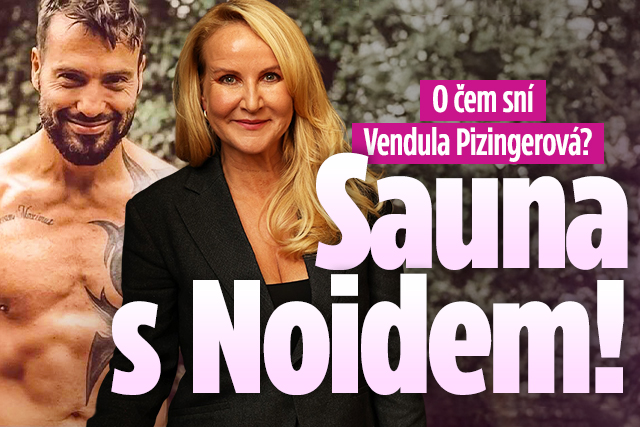 Banner ke žhavému tématu: O čem sní Vendula Pizingerová? Sauna s ...