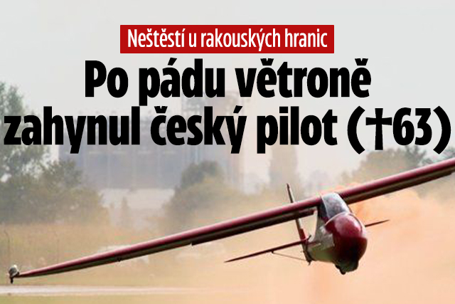 Neštěstí u rakouských hranic: Zahynul český pilot (†63)