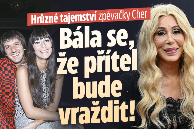 Banner ke žhavému tématu: Hrůzné tajemství Cher: Bála se, že ...
