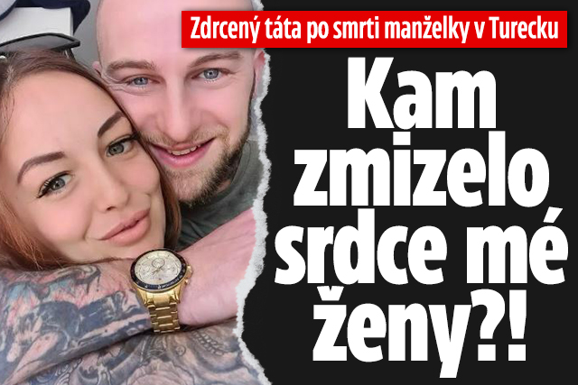 Zdrcený táta po smrti manželky: Kde je srdce mé ženy?!