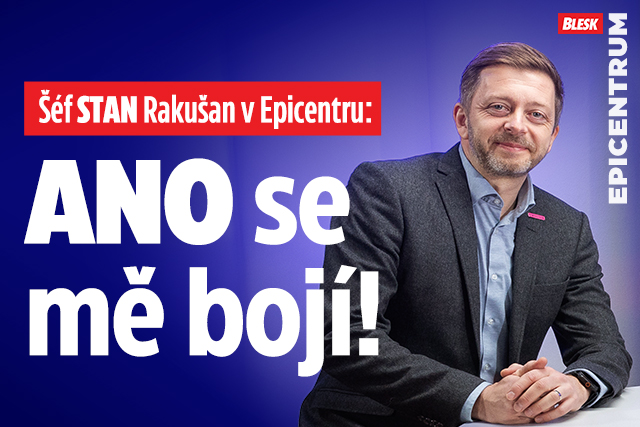 Banner ke žhavému tématu: Šéf STAN Rakušan v Epicentru: ANO se mě ...