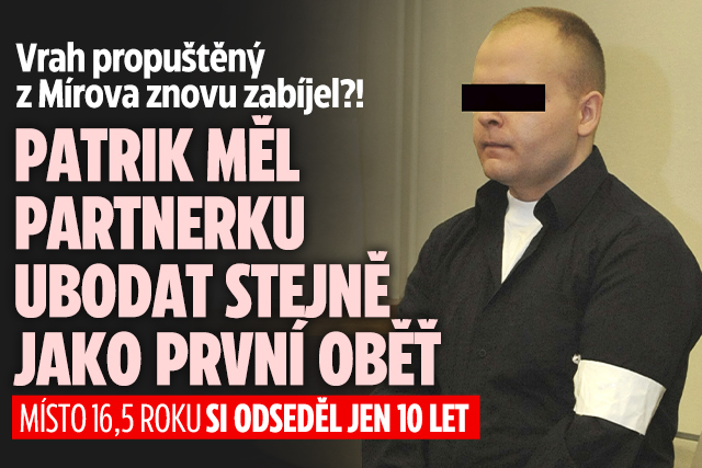 Banner ke žhavému tématu: Vrah propuštěný z Mírova znovu ...