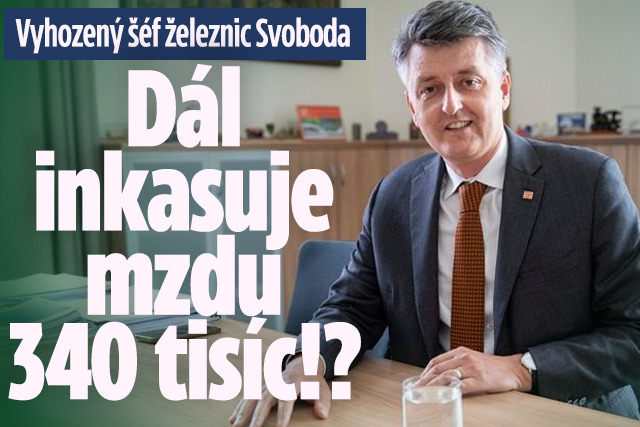 Banner ke žhavému tématu: Vyhozený šéf železnic Svoboda: Stále ...