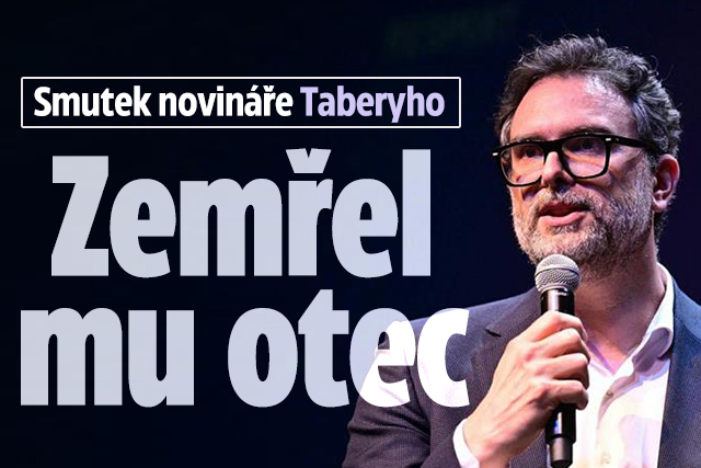 Smutek novináře Taberyho: Zemřel jeho tatínek