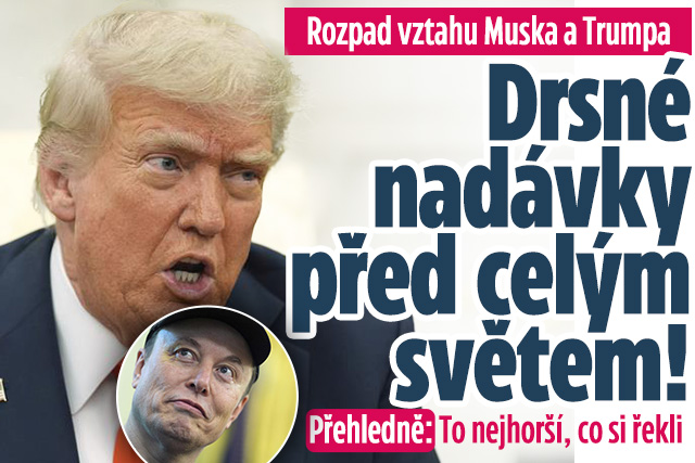 Přehledně: To nejhorší, co si Trump s Muskem řekli?