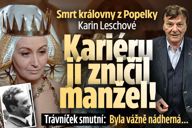 Smrt královny z Popelky Leschové: Kariéru jí zničil manžel!