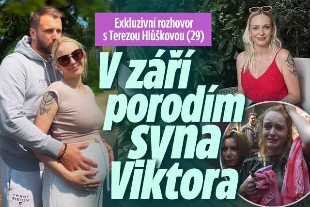 Tereza Hlůšková exkluzivně: V září porodím syna Viktora