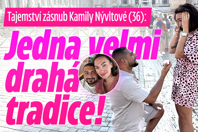 Tajemství zásnub Kamily Nývltové: Jedna velmi drahá tradice