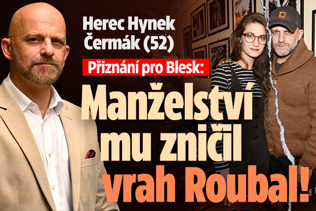 Banner ke žhavému tématu: Herec Hynek Čermák (52): Manželství mu ...