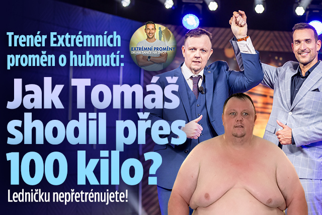 Trenér Extrémních proměn o hubnutí: Ledničku nepřetrénujete