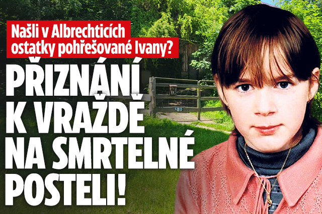 Našli ostatky pohřešované Ivany? Přiznání k vraždě