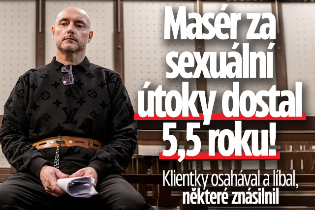 Banner ke žhavému tématu: Masér si za sexuální útoky vůči 26 ...