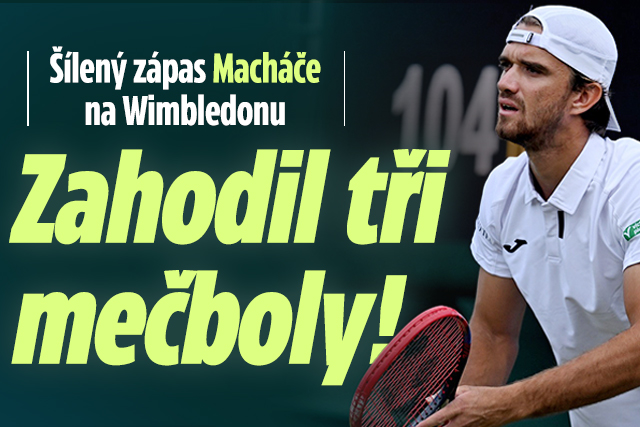 Šílená bitva Macháče na Wimbledonu: Zahodil tři mečboly!