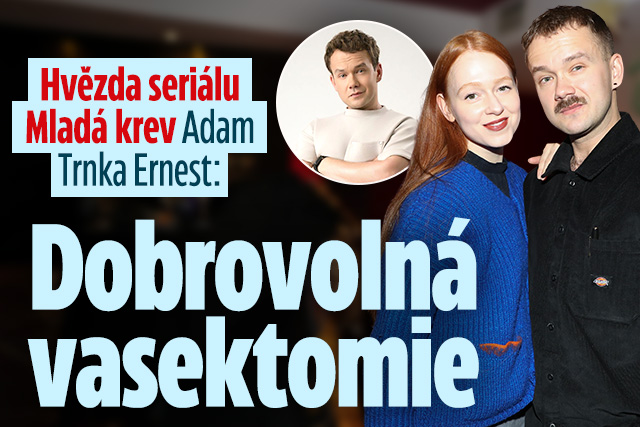 Banner ke žhavému tématu: Hvězda seriálu Mladá krev Adam Trnka ...