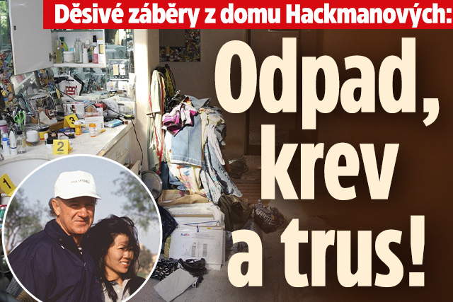 Děsivé záběry z domu Hackmanových: Odpad, krev a trus!