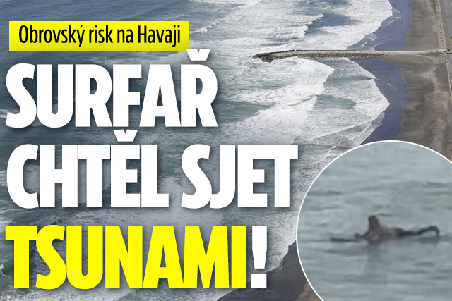 Obří risk na Havaji: Surfař chtěl sjet tsunami!