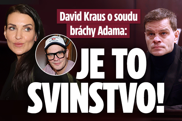Banner ke žhavému tématu: David Kraus o soudu bráchy Adama: Je to ...